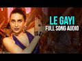 Audio | Le Gayi | Full Song | Dil To Pagal Hai | Karisma | Asha Bhosle | Uttam Singh | Anand Bakshi