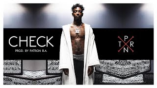 21 Savage Ft. Migos Type Beat - &quot;Check&quot; (Prod. By Patron B.A.)