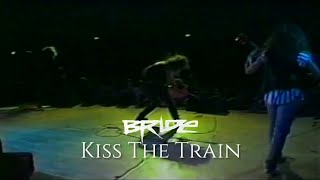 Bride | Kiss The Train (Live 1990)