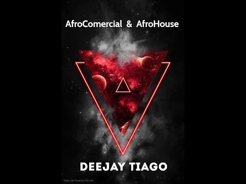 Deejay Tiago   AfroComercial & AfroHouse 2020