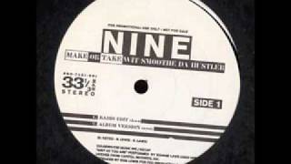 Nine feat. Smoothe Da Hustler - Make or Take