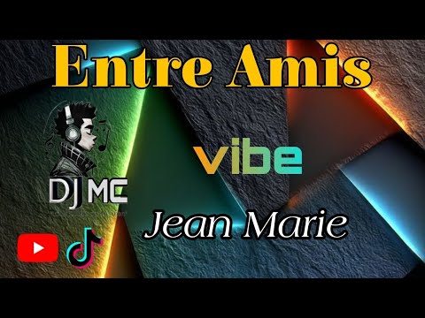 Jean Marie🎧 🇭🇹 _vibe _ ( Entre Amis) by DJ MC 💯🎧 Hit TikTok Officiel !.