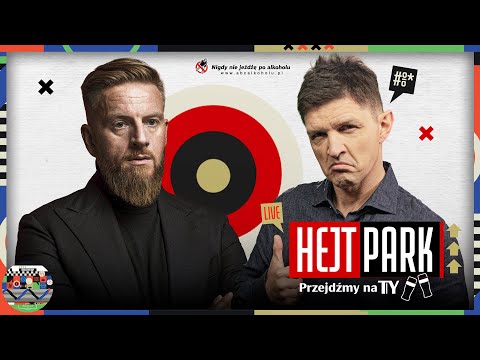 HEJT PARK - PRZEJDŹMY NA TY 421 - SZCZEPAN TWARDOCH I TOMASZ SMOKOWSKI