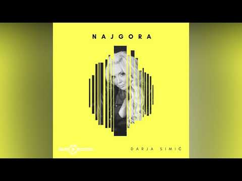 DARJA SIMIC - NAJGORA - (OFFICIAL AUDIO 2020) HD