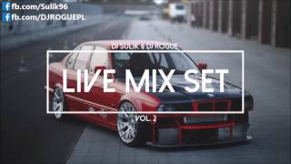 Dj Sulik&Dj Rogue-Live mix set vol. 2