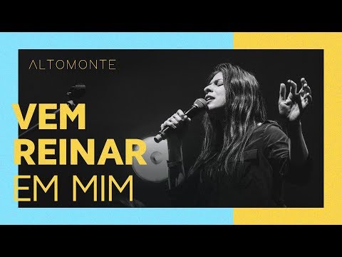 Vem Reinar Em Mim (Ao Vivo) - Altomonte | feat. Danielle Vicentini
