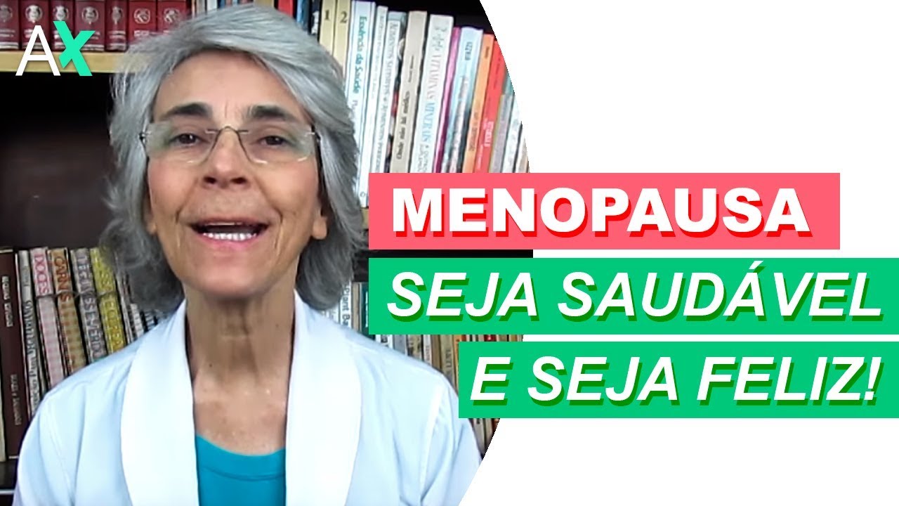 Menopausa, tenha um estilo de vida saudável e seja feliz!