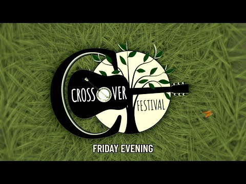 Crossover Festival 2024 - Friday Evening Concert