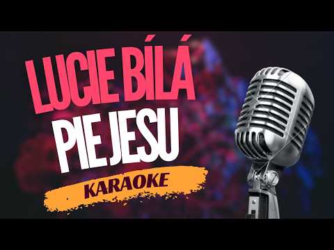 Karaoke – Lucie Bílá – „Pie Jesu“ | Zpívejte s námi!