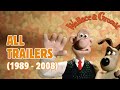 Wallace Gromit All TRAILERS 1989 2008