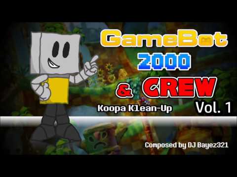 GameBot 2000 & Crew Album Vol. 1 - Koopa Klean-Up
