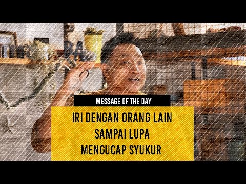 Jangan Sampai Kita Iri dengan Berkat Orang Lain Sampai Lupa Bersyukur atas Berkat yang Kita Terima