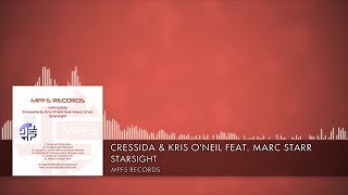 Cressida & Kris O'Neil feat. Marc Starr - Starsight [MPFS Records] (2006)