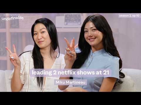 miku martineau on leading 2 netflix shows at 21