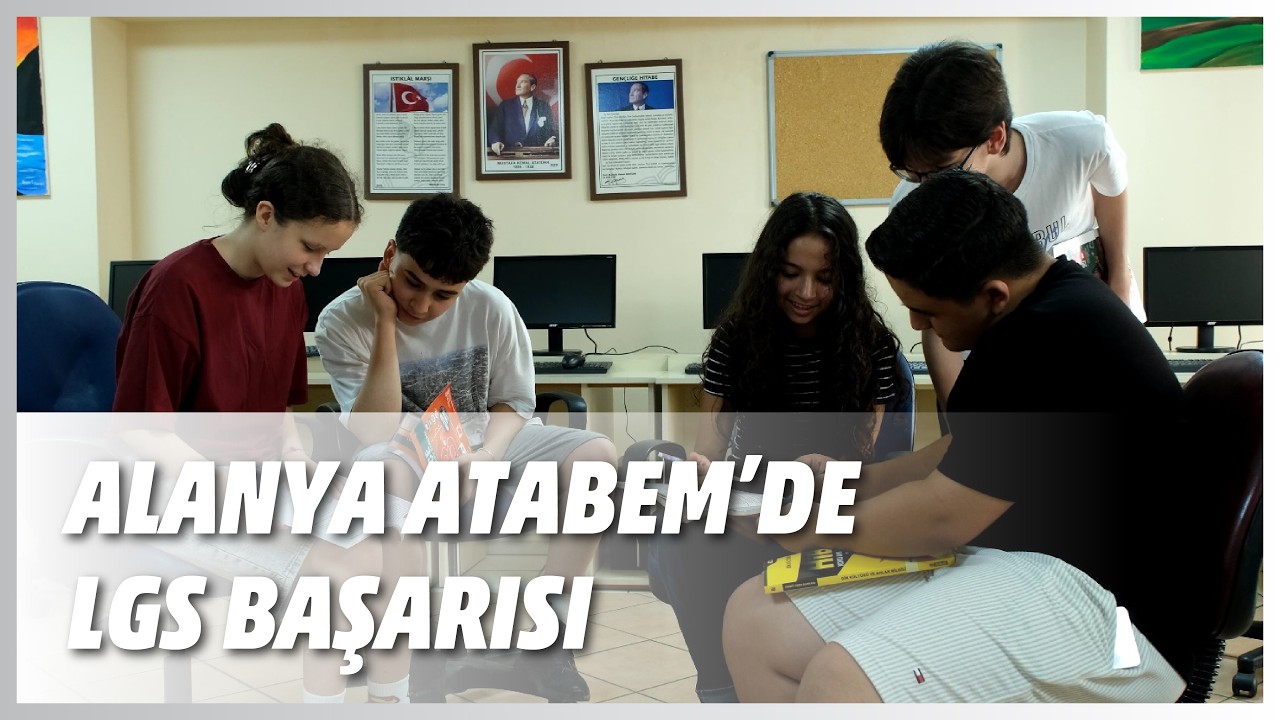 ALANYA ATABEM'DE LGS BAŞARISI