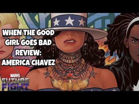 First Impressions: AMERICA CHAVEZ | When the Good Girl Goes Bad! - Marvel Future Fight
