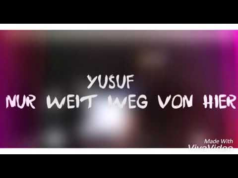 YUSUF-WEIT WEG VON HIR prod.by YUSUF (Offiziell Full HD viedo)