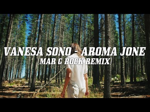 Vanesa Sono - Aroma Jone (Mar G Rock Remix)