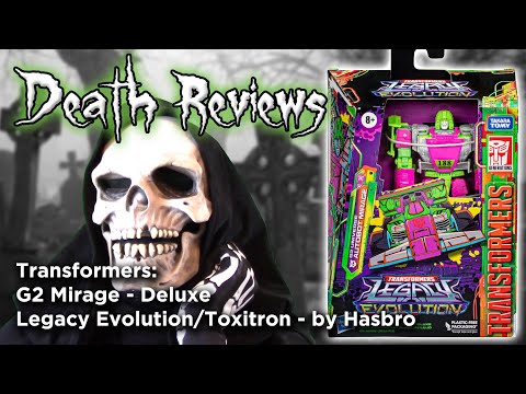 Death Reviews: G2 Mirage - Deluxe - Legacy Evolution/Toxitron