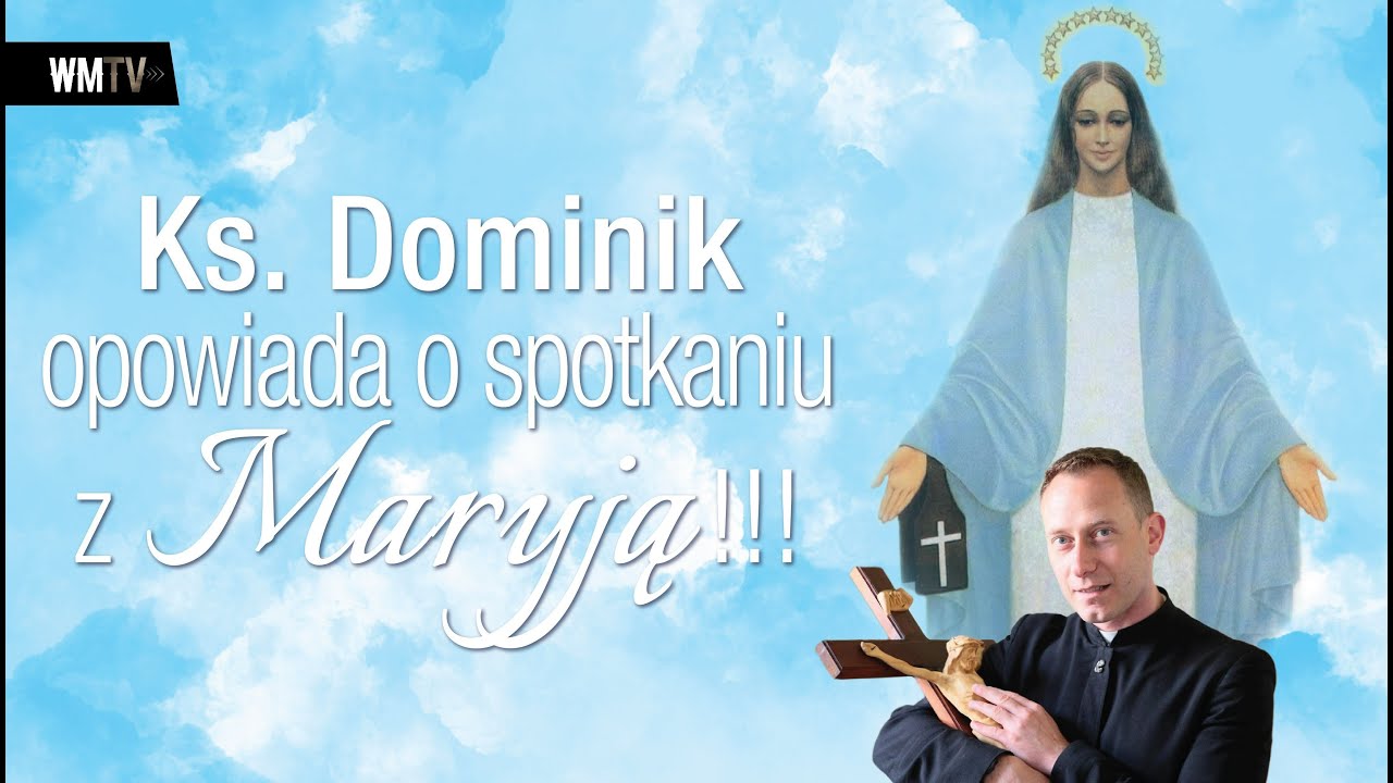 M E G A ❗️❗️❗️ 🔥👉ks. Dominik opowiada Młodzieży o spotkaniu z MARYJĄ!!! - ks. Dominik Chmielewski