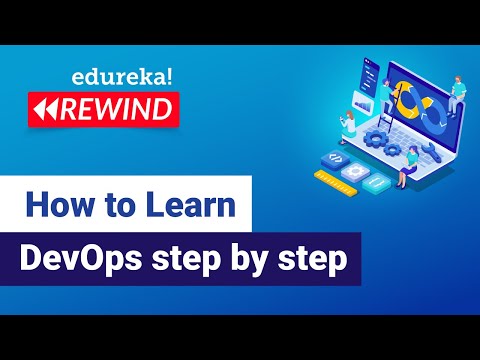 How to learn DevOps step by step  | DevOps Training | Edureka | DevOps Rewind - 2