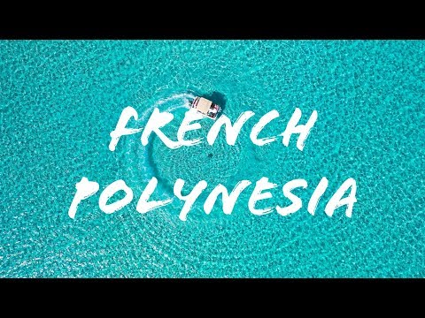 French Polynesia 2019 | cinematic footage