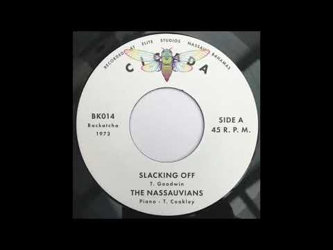 The Nassauvians - Slacking Off - (1973)