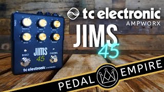 Video thumbnail for TC Electronic AMPWORX JIMS 45 PreAmp - Pedal Empire by Pedal Empire