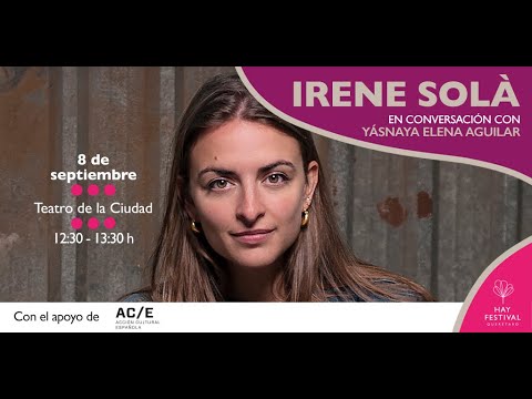 Hay Festival Querétaro 2023: Irene Solà en conversación con Yásnaya Elena Aguilar