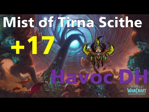 M+ Mists of Tirna Scithe +17 | Havoc Demon Hunter POV | WoW Shadowlands 9.0