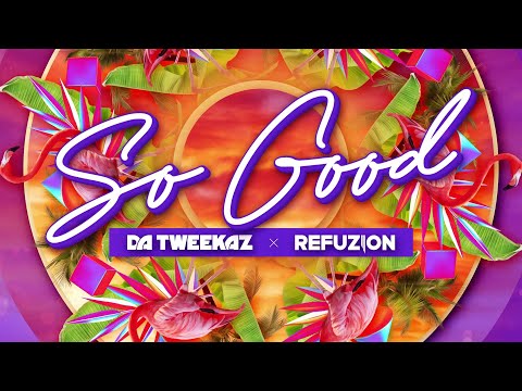 Da Tweekaz & Refuzion - So Good (Official Video)