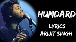 Jo Tu Mera Humdard Hai Full Song (Lyrics) - Arijit