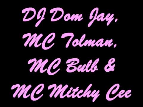 DJ Dom Jay, MC Tolman, MC Bulb, MC Mitchy Cee & DJ Stowa