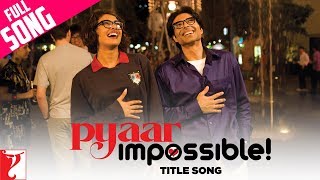 Pyaar Impossible Title Song | Uday Chopra | Priyanka Chopra | Dominique Cerejo | Vishal Dadlani