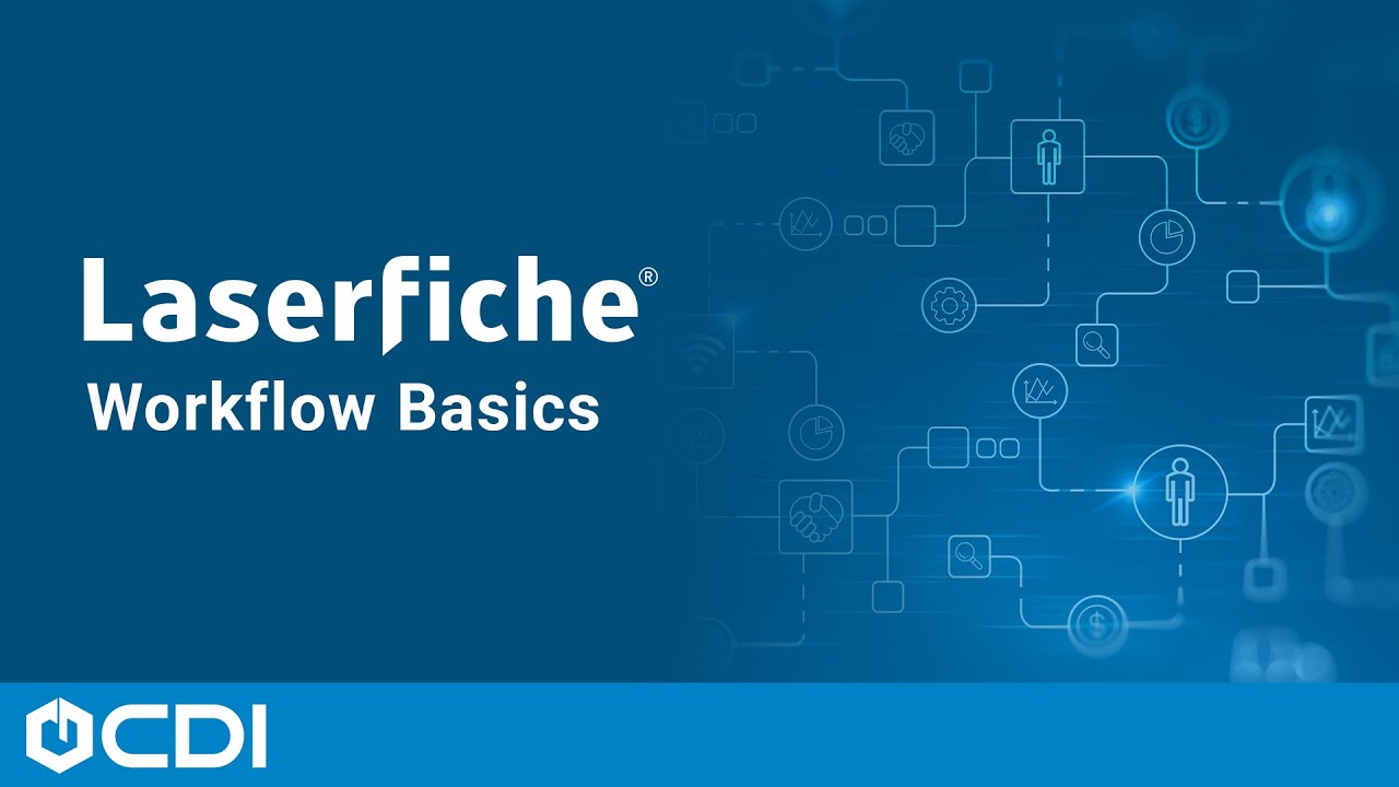 Laserfiche Workflow Basics