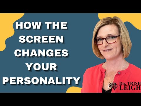 How the Screen Changes Your Personality (w/ Dr. Trish Leigh)