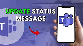 How to Update Status in Microsoft Teams 2025?