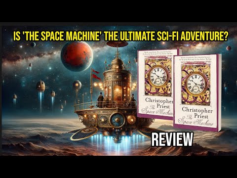 Is 'The Space Machine' the Ultimate Sci Fi Adventure