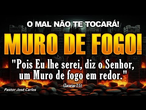 ((🔴)) ORAÇÃO FORTE O MAL NÃO TE TOCARÁ, POIS DEUS SERÁ UM MURO DE FOGO AO SEU REDOR!
