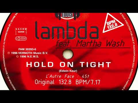 Lambda feat. Martha Wash • Hold On Tight (Original) (1996)