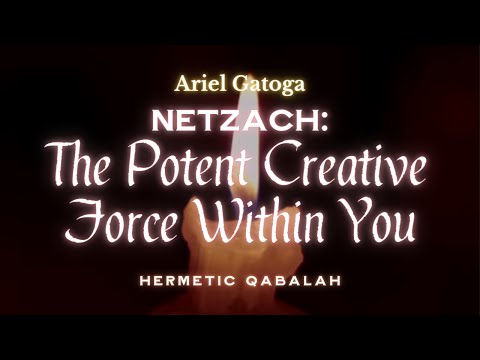 The Potent Creative Force Within You (Netzach) - Hermetic Qabalah
