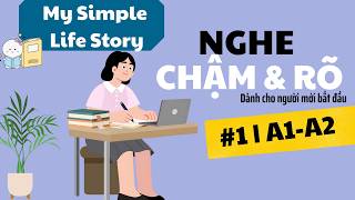 Luyện Nghe Tiếng Anh Chậm & Rõ #1 | English Listening for Beginners (A1–A2)
