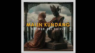 Download lagu MALIN KUNDANG | Puisi Norman Adi Satria mp3