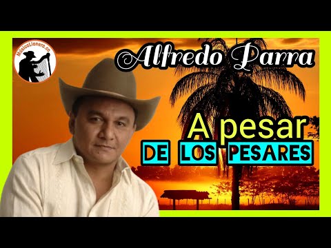 Video A Pesar De Los Pesares (Audio) de Alfredo Parra