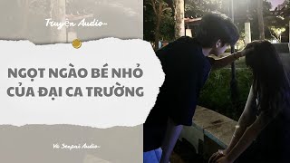 Download lagu AUDIO THÁNG 1 | NGỌT NGÀO BÉ NHỎ CỦA ĐẠI CA TRƯỜNG mp3