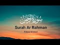 SURAH AR RAHMAN Ridjaal Ahmed With English Translation