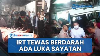 Kronologi IRT di Tulungagung Ditemukan Tewas Bersimbah Darah di Rumahnya, Ada Luka Sayatan di Leher