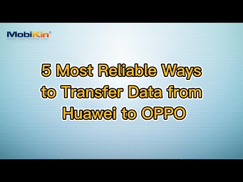 5 Most Reliable Ways to Transfer Data from Huawei to OPPO