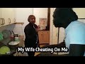 My Wife Cheating On Me In Gambia