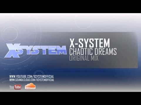 X-System - Chaotic Dreams